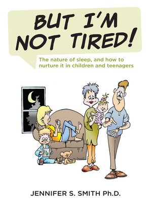 cover image of But I'm Not Tired!